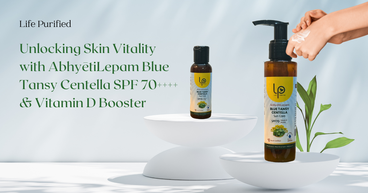 Unlocking Skin Vitality with AbhyetiLepam Blue Tansy Centella SPF 70++++ & Vitamin D Booster