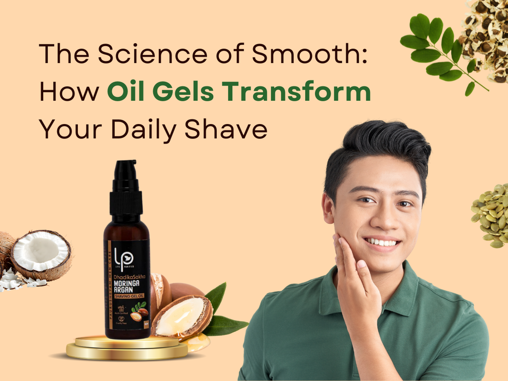 The Science of Smooth: How Oil Gels Transform Your Daily Shave