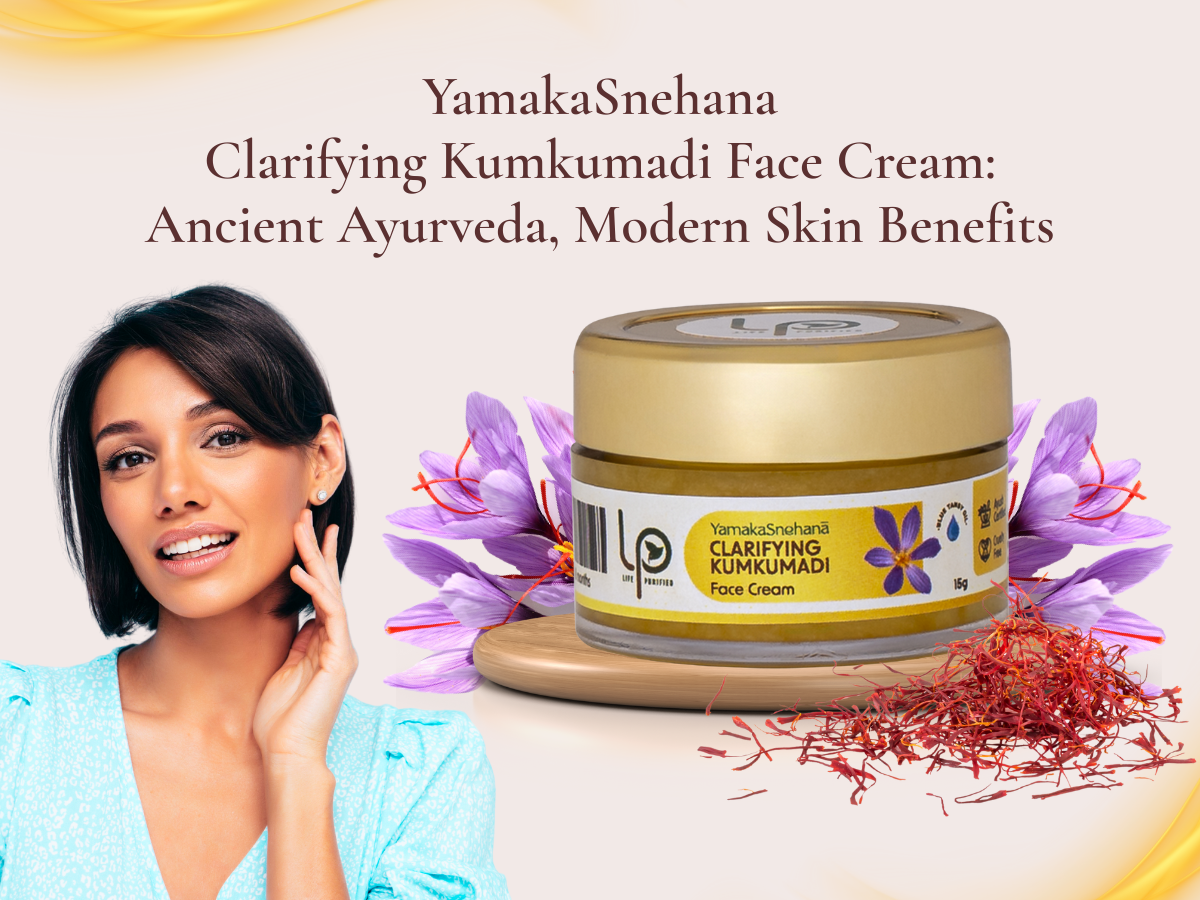 YamakaSnehana Clarifying Kumkumadi Face Cream: Ancient Ayurveda, Modern Skin Benefits